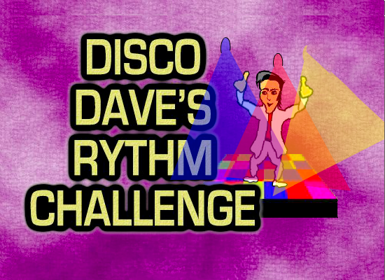 Disco Dave's Rythm Challenge