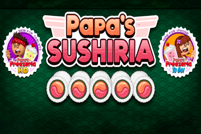 Papa's Sushiria